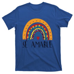 Lp0y Se Amable Rainbow Maestra Spanish Teacher Appreciation Great Gift T-Shirt