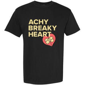 Lyriclyfe Sweatshirt Achy Breaky Heart Garment-Dyed Heavyweight T-Shirt