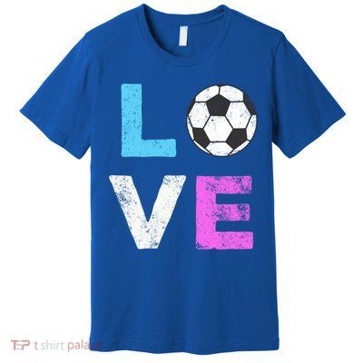 Love Soccer American Team Fan Gift Premium T-Shirt