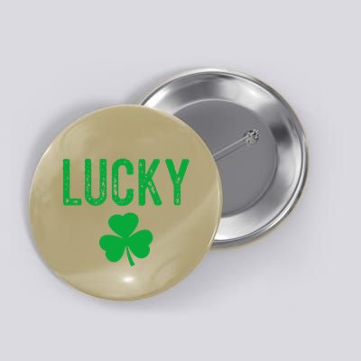Lucky Shamrock And Lucky Fucker Shamrock Button