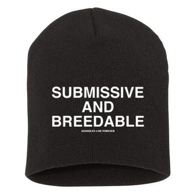 Lindafinegold Submissive And Breedable Assholes Live Forever Short Acrylic Beanie