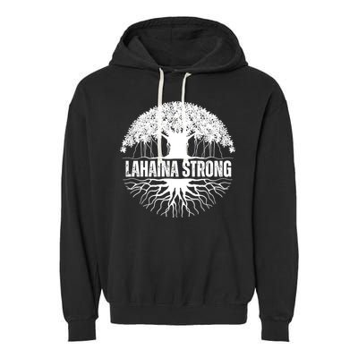 Lahaina Strong Banyan Tree Maui Wildfire Garment-Dyed Fleece Hoodie