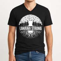 Lahaina Strong Banyan Tree Maui Wildfire V-Neck T-Shirt