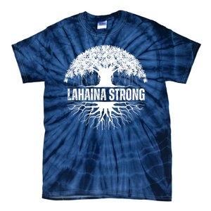 Lahaina Strong Banyan Tree Maui Wildfire Tie-Dye T-Shirt