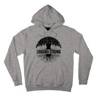 Lahaina Strong Banyan Tree Maui Wildfire Hoodie