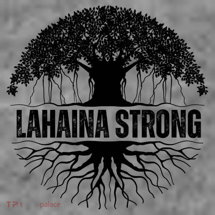 Lahaina Strong Banyan Tree Maui Wildfire T-Shirt