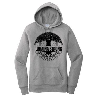 Lahaina Strong Banyan Tree Maui Wildfire Women's Pullover Hoodie