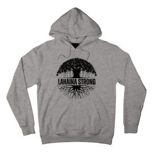 Lahaina Strong Banyan Tree Maui Wildfire Tall Hoodie