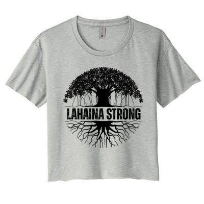 Lahaina Strong Banyan Tree Maui Wildfire Crop Top