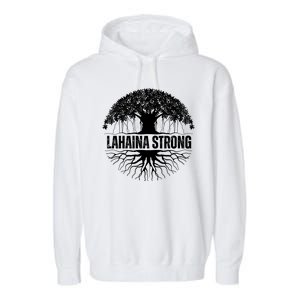 Lahaina Strong Banyan Tree Maui Wildfire Garment-Dyed Fleece Hoodie