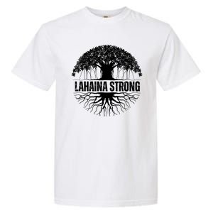 Lahaina Strong Banyan Tree Maui Wildfire Garment-Dyed Heavyweight T-Shirt