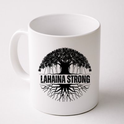 Lahaina Strong Banyan Tree Maui Wildfire Coffee Mug