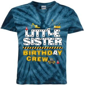 Little Sister Birthday Crew Construction Family Birthday Kids Tie-Dye T-Shirt