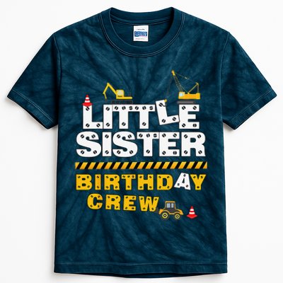 Little Sister Birthday Crew Construction Family Birthday Kids Tie-Dye T-Shirt