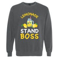 Lemonade Stand Boss Lemon Juice Gift Summer Drink Garment-Dyed Sweatshirt