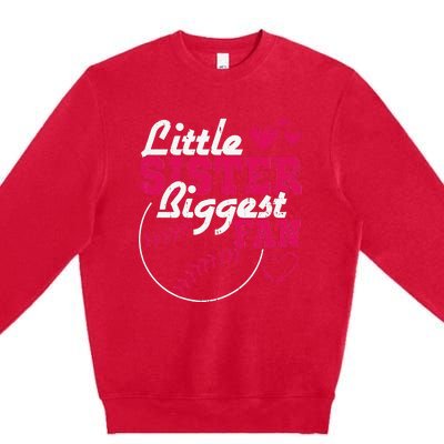 Little Sister Biggest Fan Baseball Premium Crewneck Sweatshirt