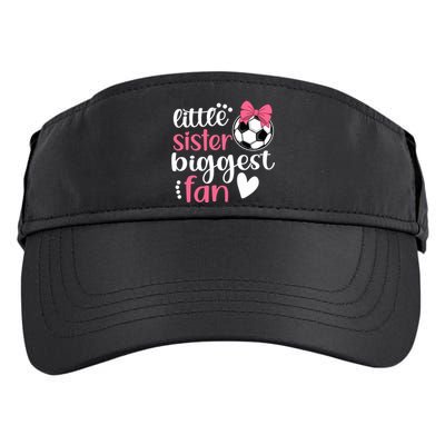 Little Sister Biggest Fan | Soccer Sister Soccer Sis Adult Drive Performance Visor