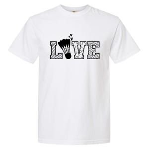 Love Shuttlecock Badminton Racket Gift Garment-Dyed Heavyweight T-Shirt