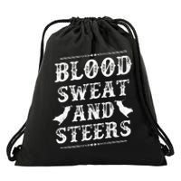 Livestock Show. Blood Sweat And Steers Drawstring Bag