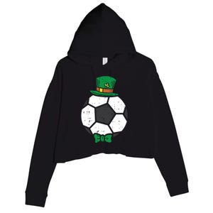 Leprechaun Soccer Ball St Patricks Day Sports Football Gift Cute Gift Crop Fleece Hoodie