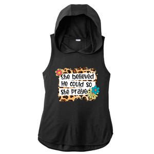 Leopard She Believed, He Could So, She Prayed Christian Tee Ladies PosiCharge Tri-Blend Wicking Draft Hoodie Tank