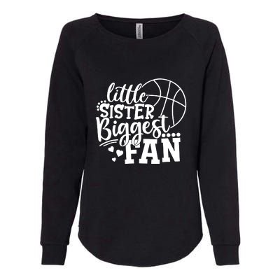 Little Sister Biggest Fan Basketball Gift Womens California Wash Sweatshirt