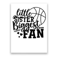 Little Sister Biggest Fan Basketball Gift Poster