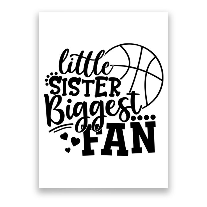 Little Sister Biggest Fan Basketball Gift Poster