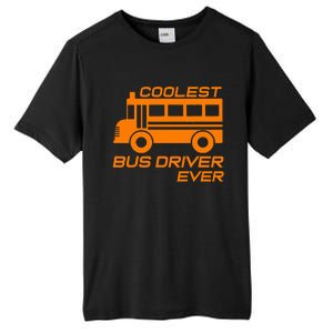 Love School Bus Driver Coolest Bus Driver Tall Fusion ChromaSoft Performance T-Shirt