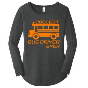 Love School Bus Driver Coolest Bus Driver Women's Perfect Tri Tunic Long Sleeve Shirt