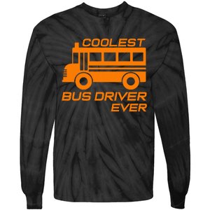 Love School Bus Driver Coolest Bus Driver Tie-Dye Long Sleeve Shirt