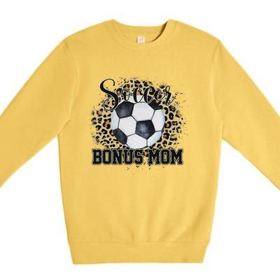 Leopard Soccer Bonus Mom Stepmother MotherS Day Premium Crewneck Sweatshirt