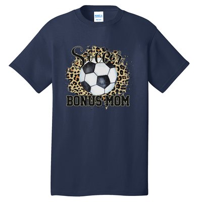 Leopard Soccer Bonus Mom Stepmother MotherS Day Tall T-Shirt