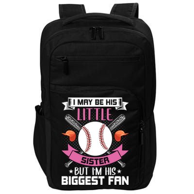 Little Sister But I'm His Biggest Fan Baseball Lover Gift Impact Tech Backpack