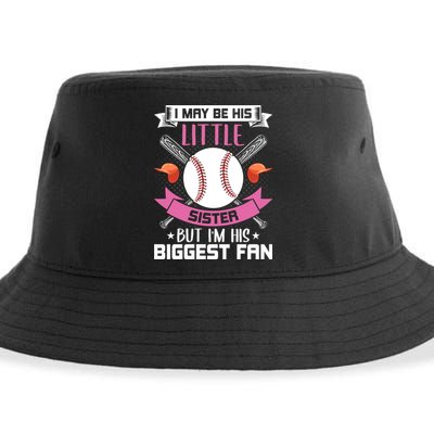 Little Sister But I'm His Biggest Fan Baseball Lover Gift Sustainable Bucket Hat