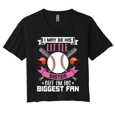 Little Sister But I'm His Biggest Fan Baseball Lover Gift Women's Crop Top Tee