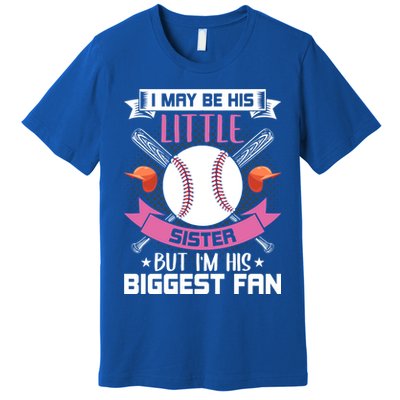 Little Sister But I'm His Biggest Fan Baseball Lover Gift Premium T-Shirt