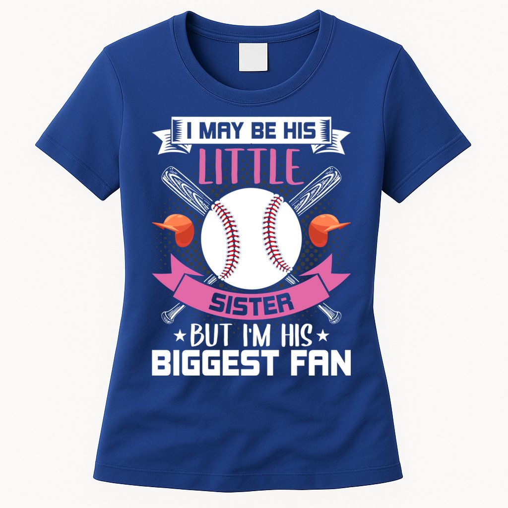 Little Sister But I'm His Biggest Fan Baseball Lover Gift Womens T-Shirt