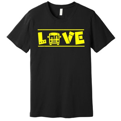 Love School Bus Driver Typography Gift For Busdriver Premium T-Shirt