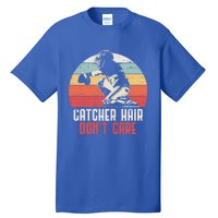 Love Softball Catcher Hair DonT Care Fun Gift Design Meaningful Gift Tall T-Shirt