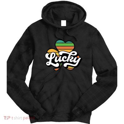 Lucky Sign Clover Leaf St Patricks Day Tie Dye Hoodie