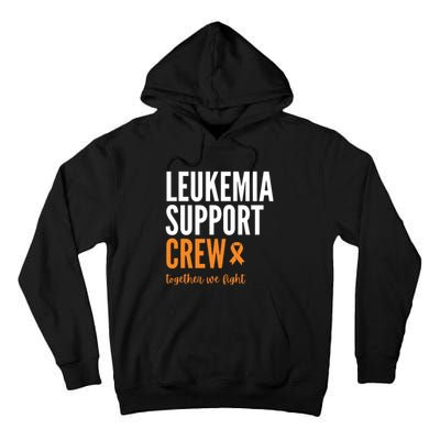 Leukemia Support Crew Together We Fight Tall Hoodie