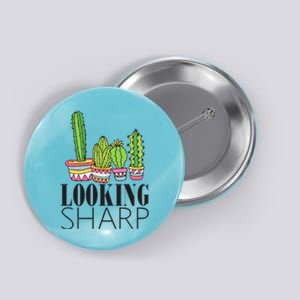 Looking Sharp Cactus For Cute Plant Cacti Gift Button