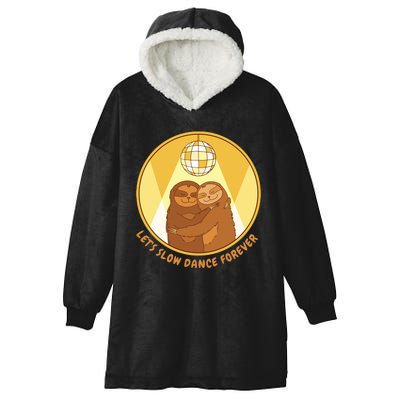 Let's Slow Dance Forever Funny Sloth Hooded Wearable Blanket