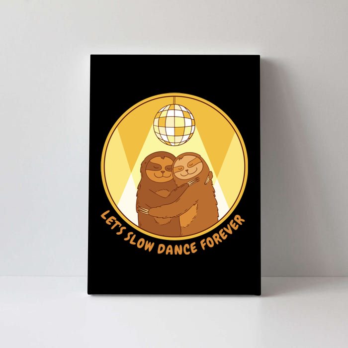 Let's Slow Dance Forever Funny Sloth Canvas