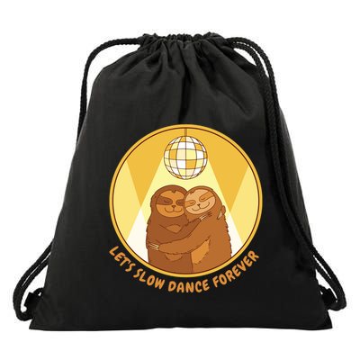 Let's Slow Dance Forever Funny Sloth Drawstring Bag
