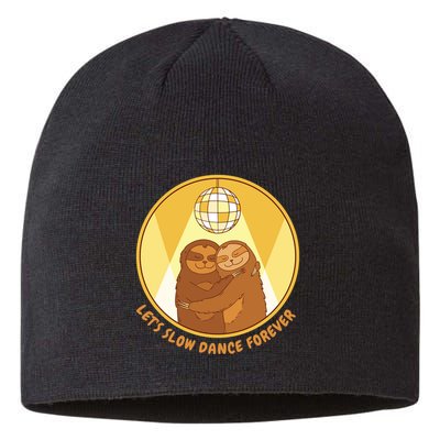 Let's Slow Dance Forever Funny Sloth Sustainable Beanie