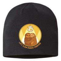 Let's Slow Dance Forever Funny Sloth Sustainable Beanie
