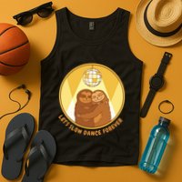 Let's Slow Dance Forever Funny Sloth Tank Top