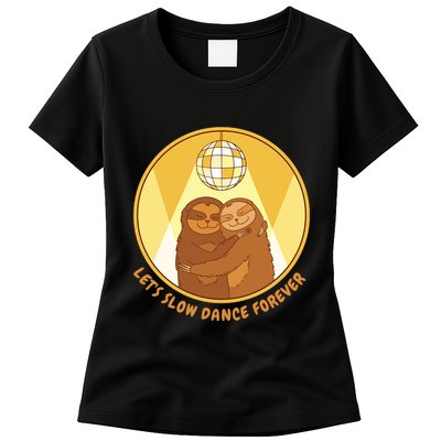 Let's Slow Dance Forever Funny Sloth Womens T-Shirt